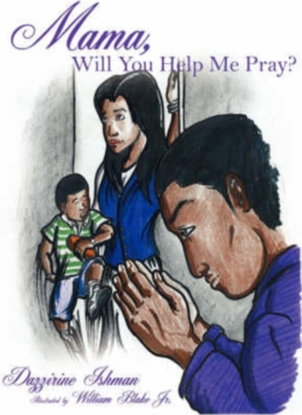 Mama, Will You Help Me Pray? av Dazzirine Ishman (Paperback)