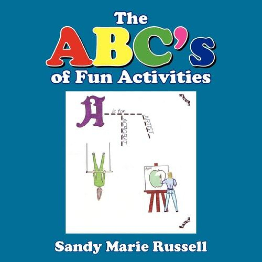 The ABC's of Fun Activities av Sandy Marie Russell (Paperback)