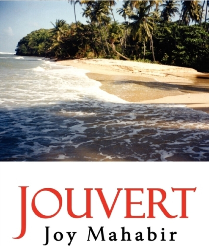 Jouvert av Joy Mahabir (Paperback)