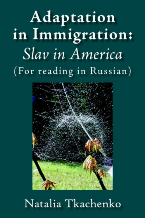 Adaptation in Immigration av Natalia Tkachenko (Paperback)