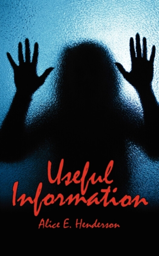 Useful Information av Alice E Henderson (Paperback)