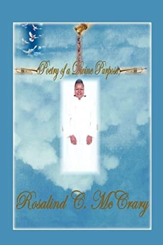 Poetry Of A Divine Purpose av Rosalind C. McCrary (Paperback)