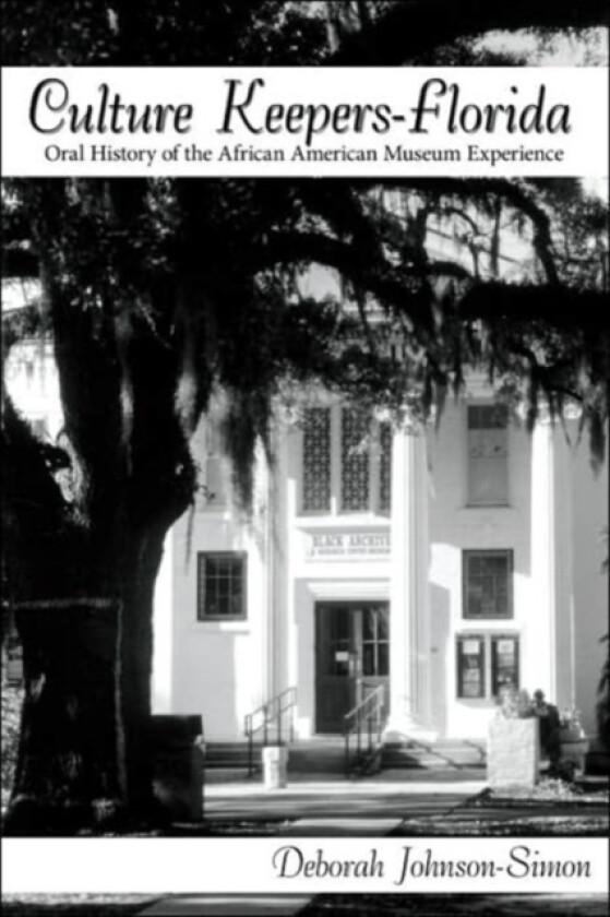 Culture Keepers-Florida av Deborah Johnson-Simon (Paperback)