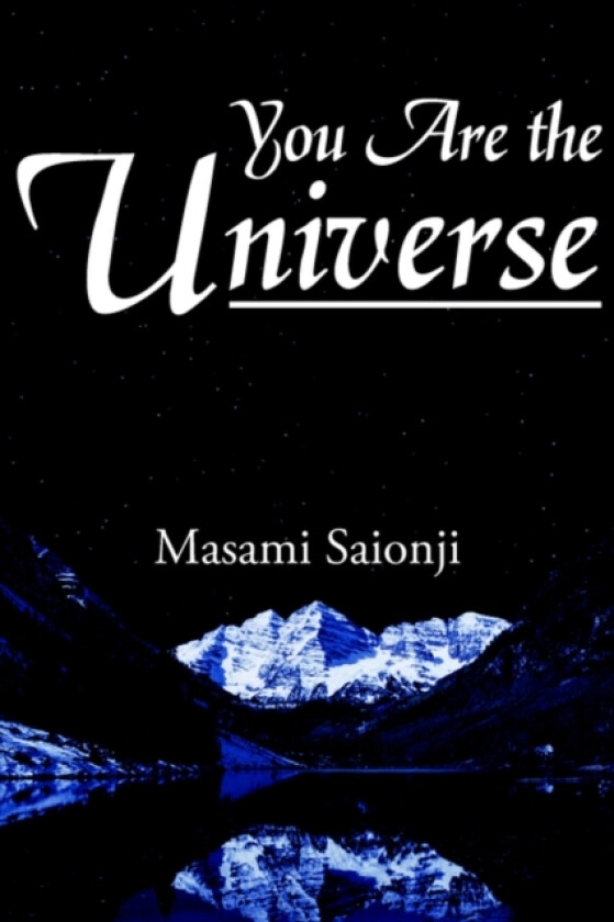 You Are the Universe av Masami Saionji (Paperback)