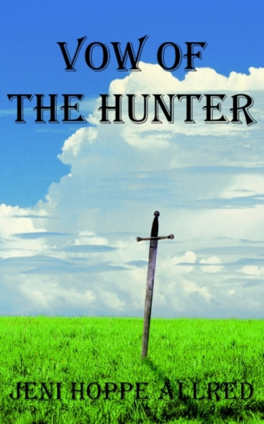 Vow Of The Hunter av Jeni Hoppe Allred (Paperback)