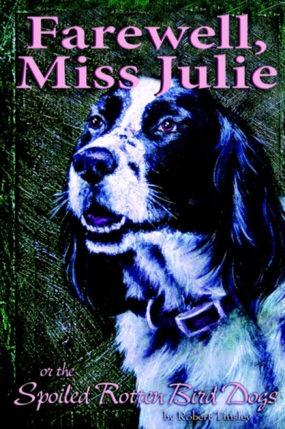 Farewell, Miss Julie av Robert S. Tinsley (Paperback)