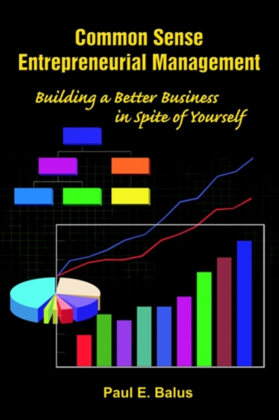 Common Sense Entrepreneurial Management av Paul E. Balus (Paperback)