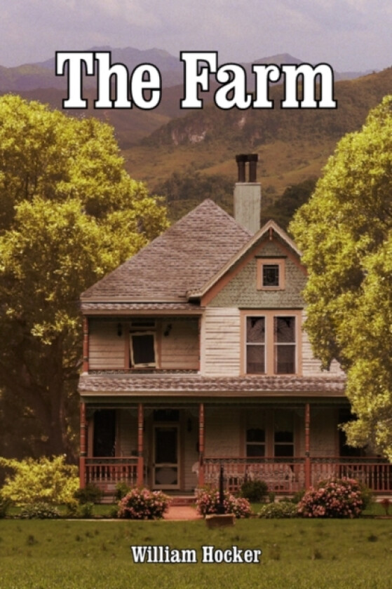 The Farm av William Hocker (Paperback)