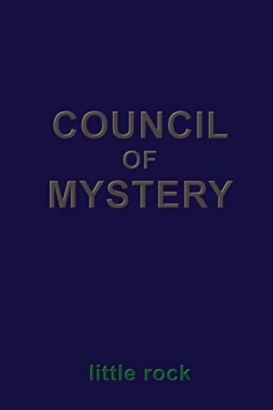 Council of Mystery av little rock (Paperback)