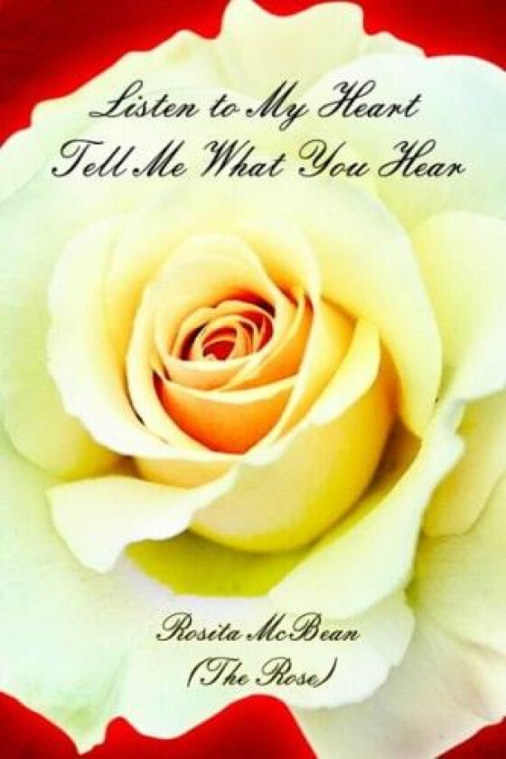 Listen to My Heart Tell Me What You Hear av Rosita McBean (Paperback)