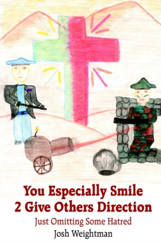 You Especially Smile 2 Give Others Direction av Josh Weightman (Paperback)