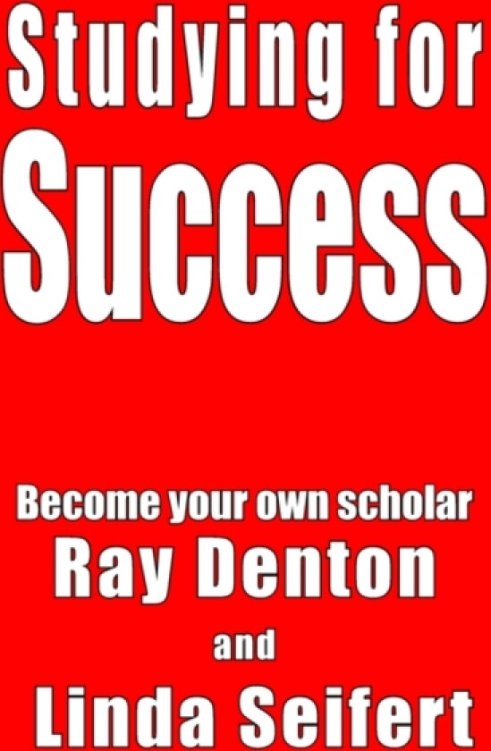 Studying for Success av Ray Denton, Linda Seifert (Paperback)