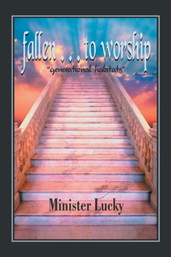 Fallen ... to Worship av Minister Lucky (Paperback)