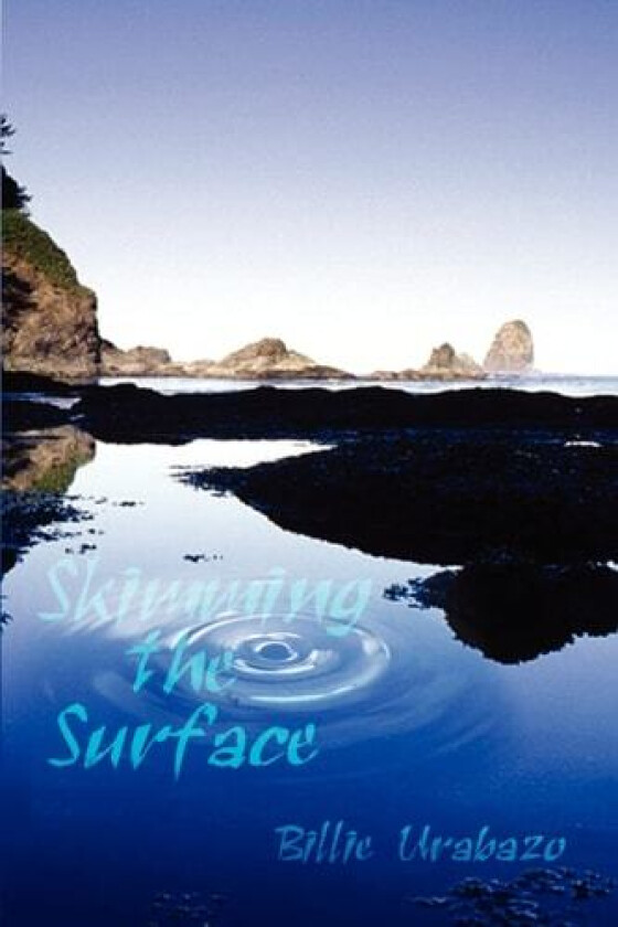 Skimming the Surface av Billie Urabazo (Paperback)