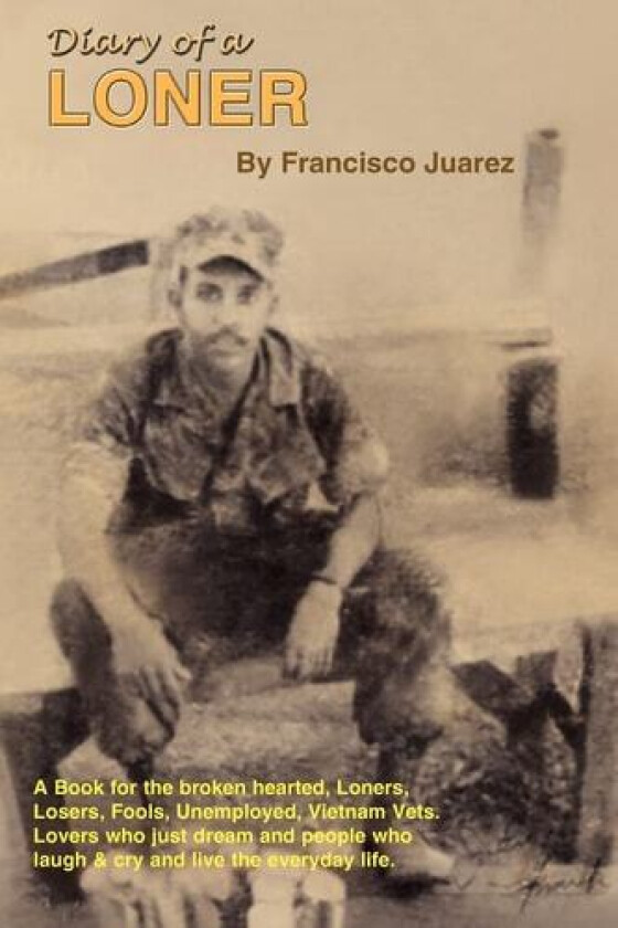 Diary of a Loner av Francisco Juarez (Paperback)
