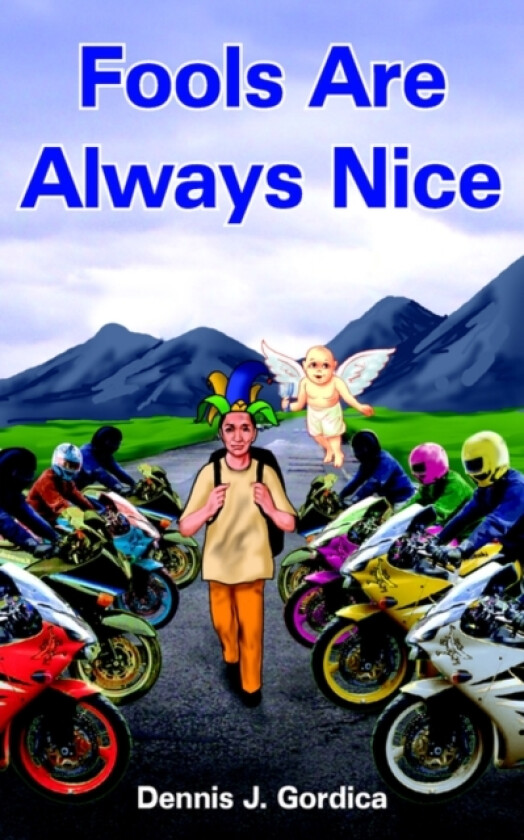 Fools Are Always Nice av Dennis J. Gordica (Paperback)