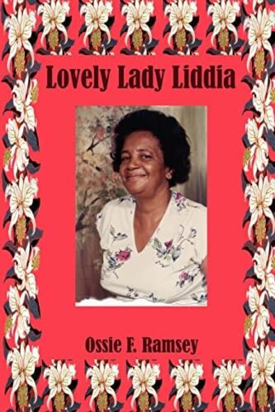 Lovely Lady Liddia av Ossie F. Ramsey (Paperback)