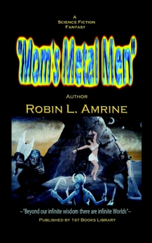 Mom's Metal Men av Robin L. Amrine (Paperback)