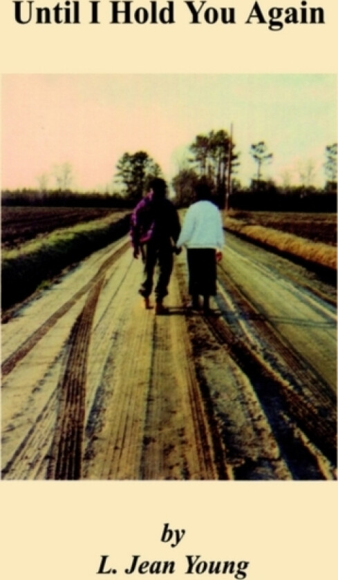 Until I Hold You Again av L.Jean Young (Paperback)