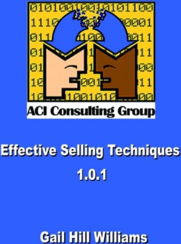Effective Selling Techniques 1.0.1 av Gail Hill Williams (Paperback)