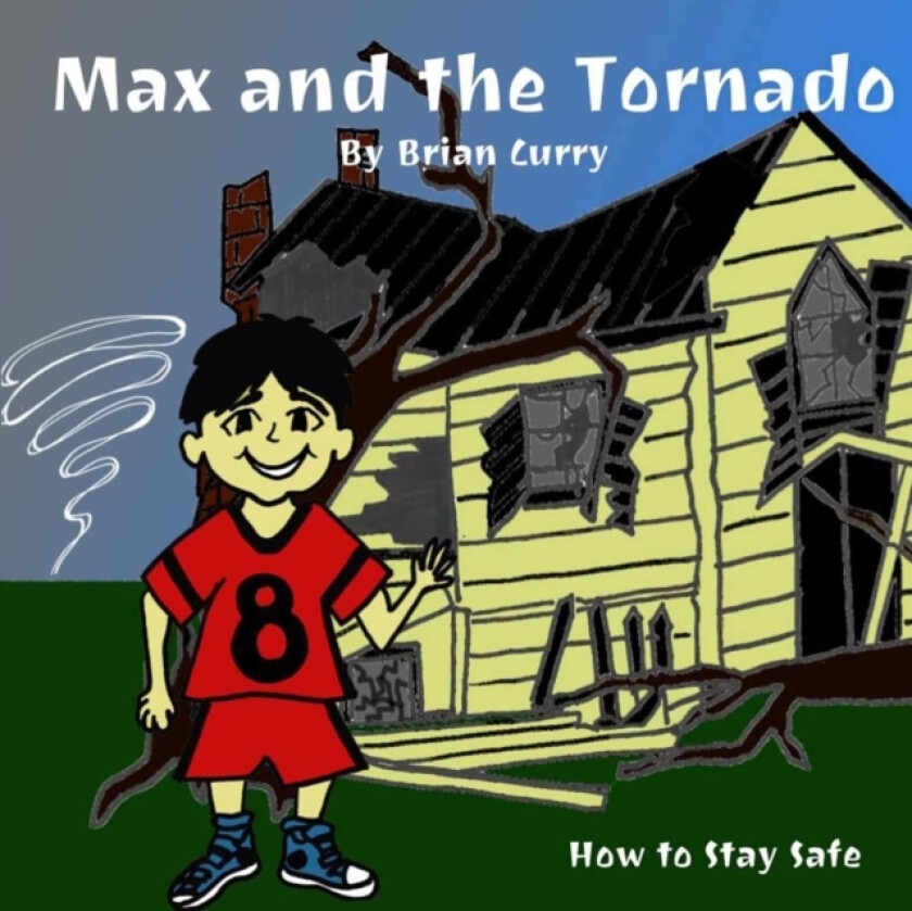 Max and the Tornado av Brian Curry (Paperback)