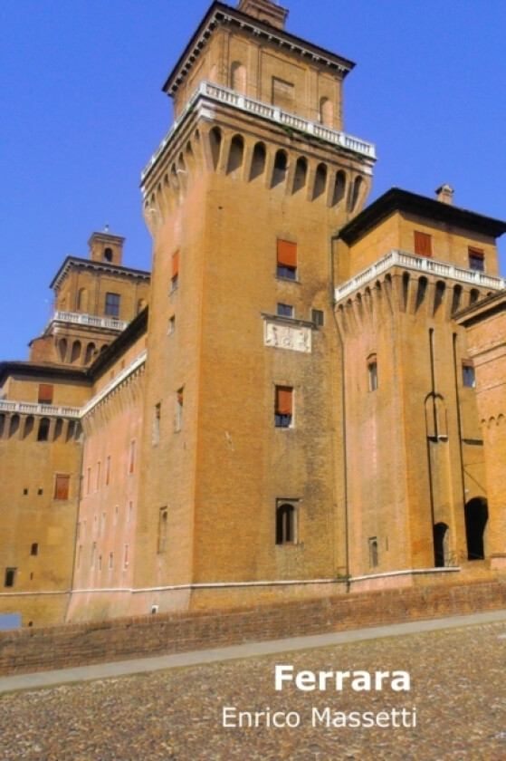 Ferrara av Enrico Massetti (Paperback)