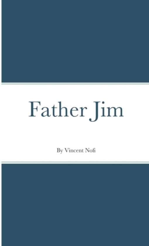 Father Jim av Vincent Nofi (Paperback)