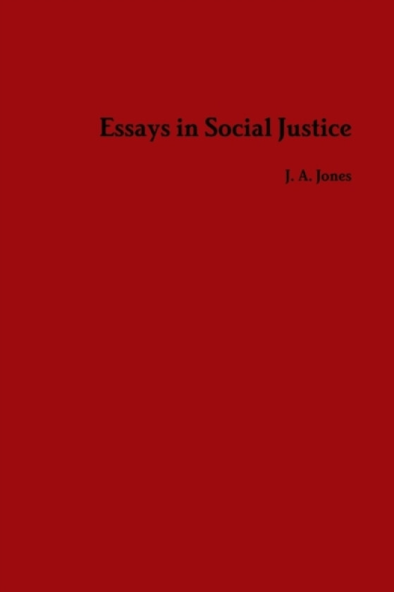 Essays in Social Justice av Joshua Jones (Paperback)