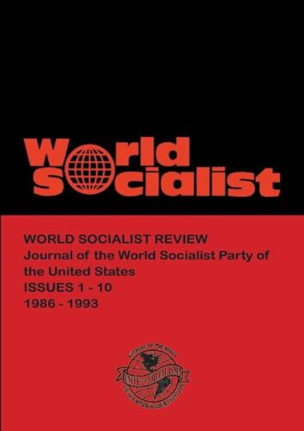 World Socialist Review 1-10 (1986-1993) av W.S. P. U. S. (Paperback)