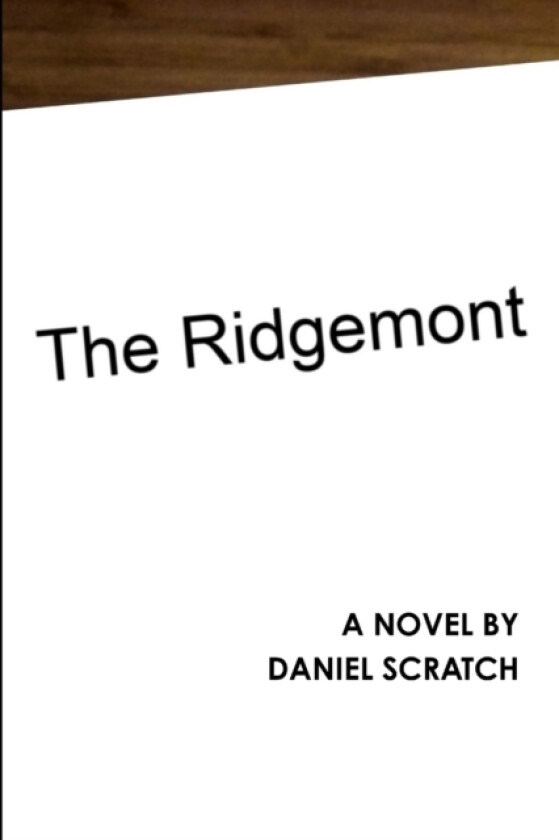 The Ridgemont av Daniel Scratch (Paperback)