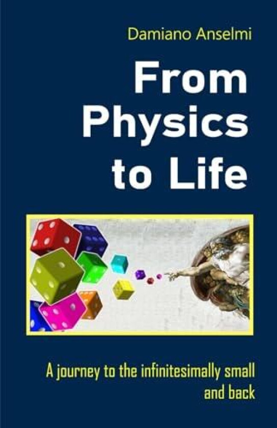 From Physics To Life av Damiano Anselmi (Paperback)