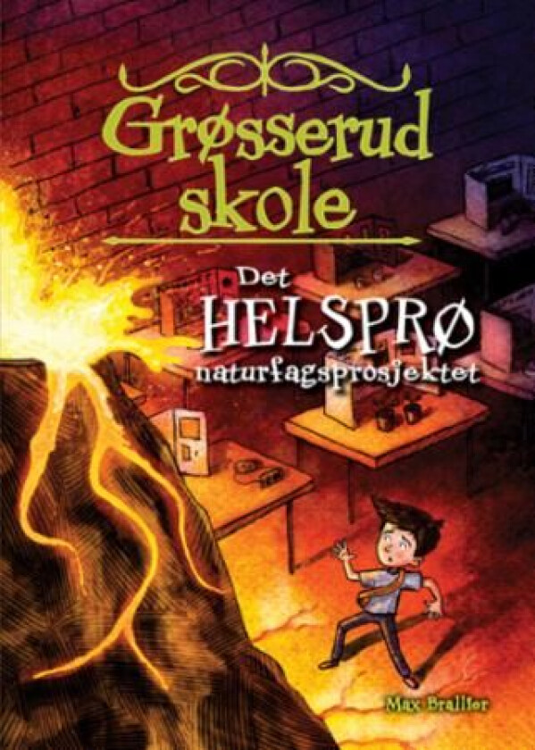 Det helsprø naturfagsprosjektet av Max Brallier