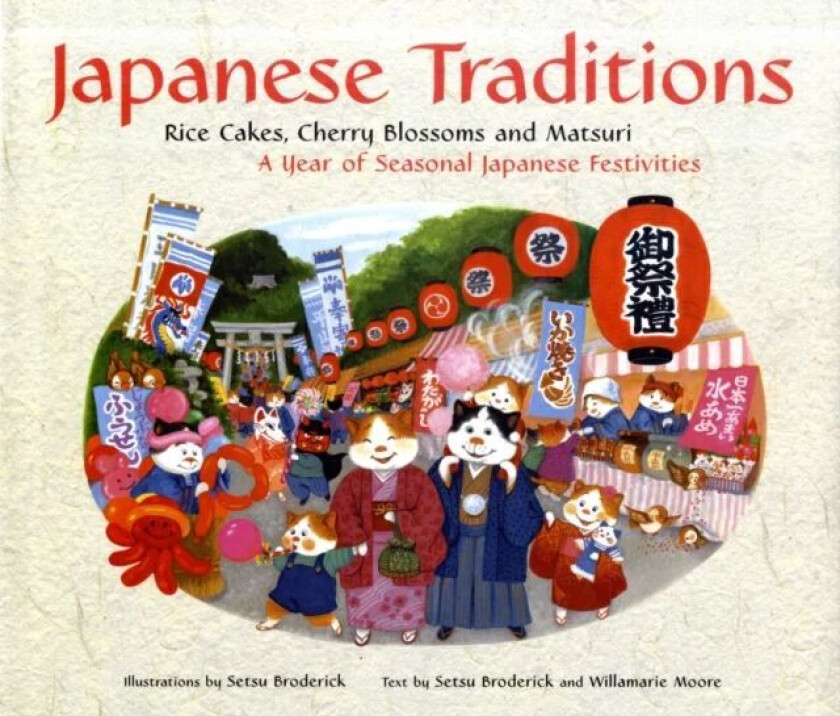 Japanese Traditions av Setsu Broderick, Willamarie Moore
