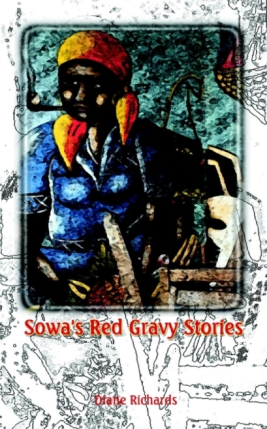 Sowa's Red Gravy Stories av Diane Richards (Paperback)