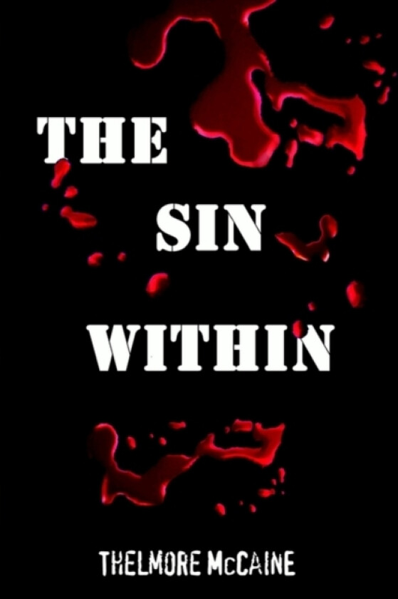 The Sin within av Thelmore McCaine (Paperback)