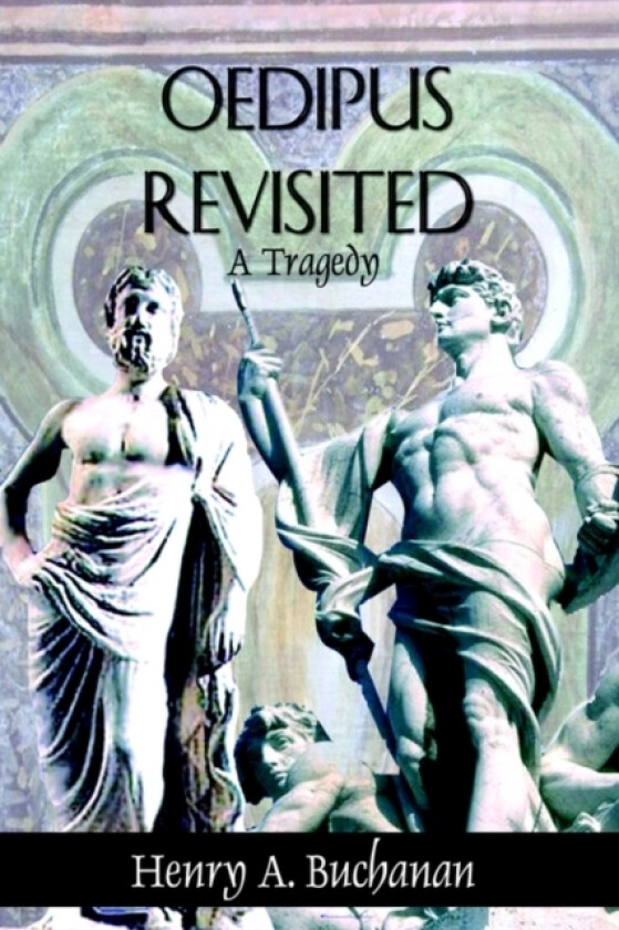 Oedipus Revisited av Henry A. Buchanan (Paperback)