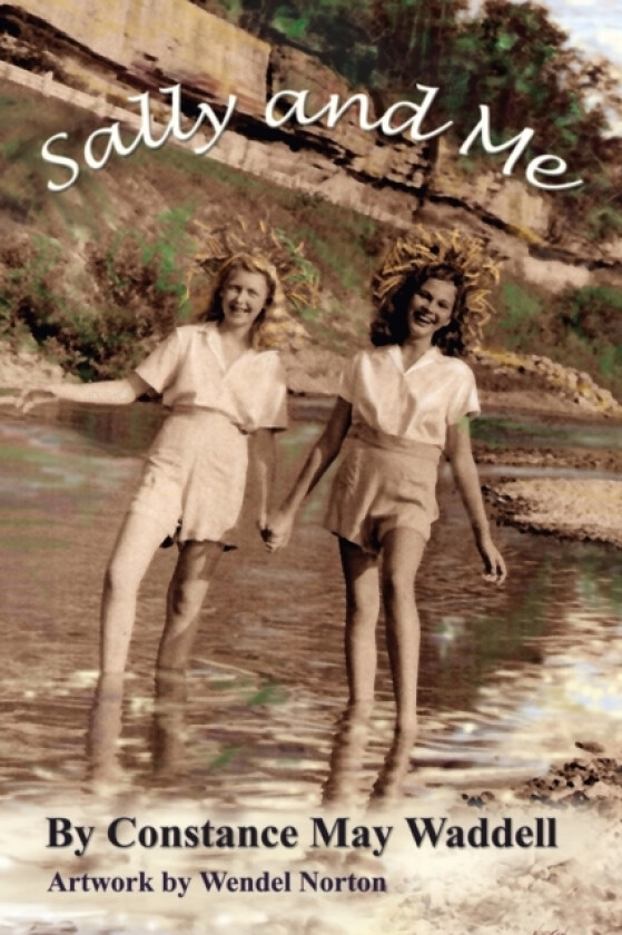 Sally and Me av Constance May Waddell (Paperback)