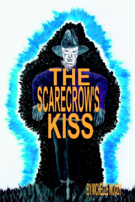 The Scarecrow's Kiss av Michelle Woody (Paperback)