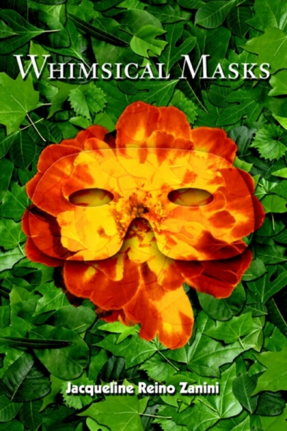 Whimsical Masks av Jacqueline Reino Zanini (Paperback)