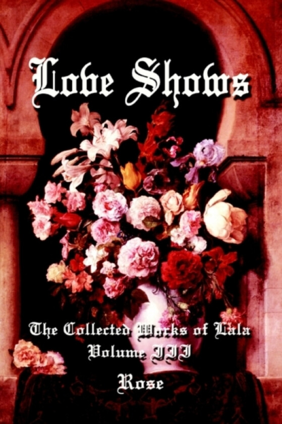 Love Shows av Rose (Paperback)