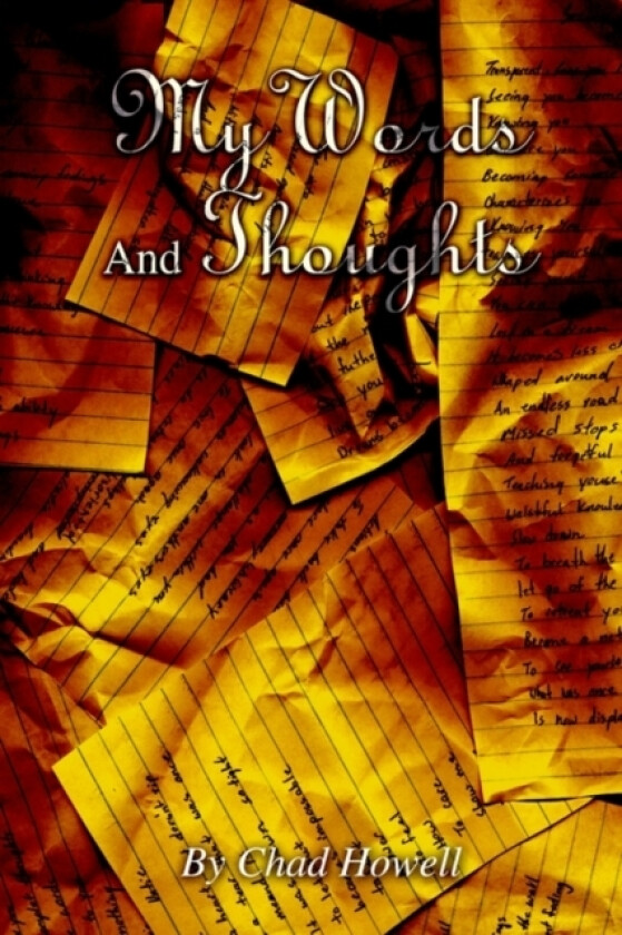 My Words And Thoughts av Chad M Howell (Paperback)