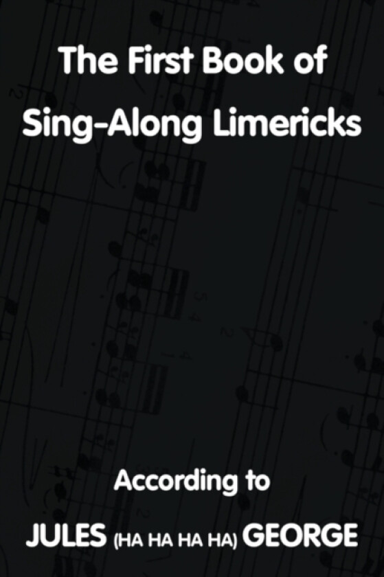 The First Book of Sing-A-Long Limericks av Jules George (Paperback)
