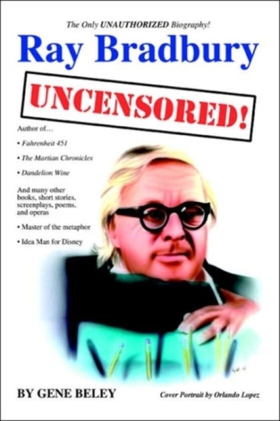 Ray Bradbury Uncensored! av Gene Beley (Paperback)