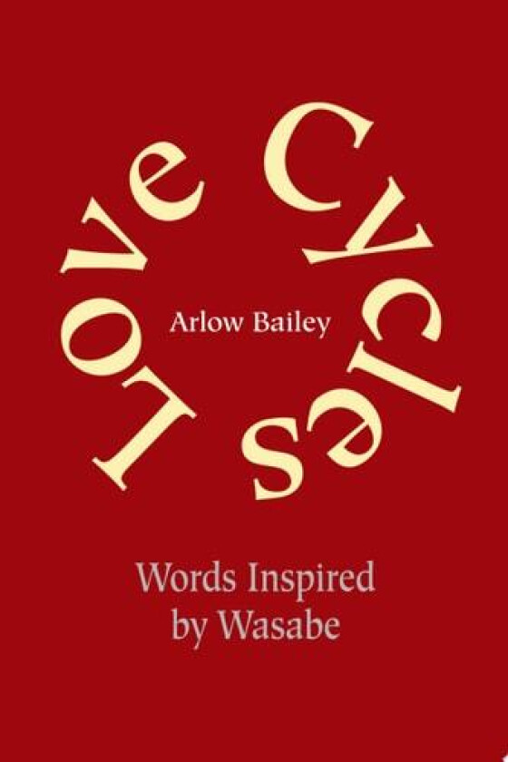 Love Cycles av Arlow Bailey (Paperback)
