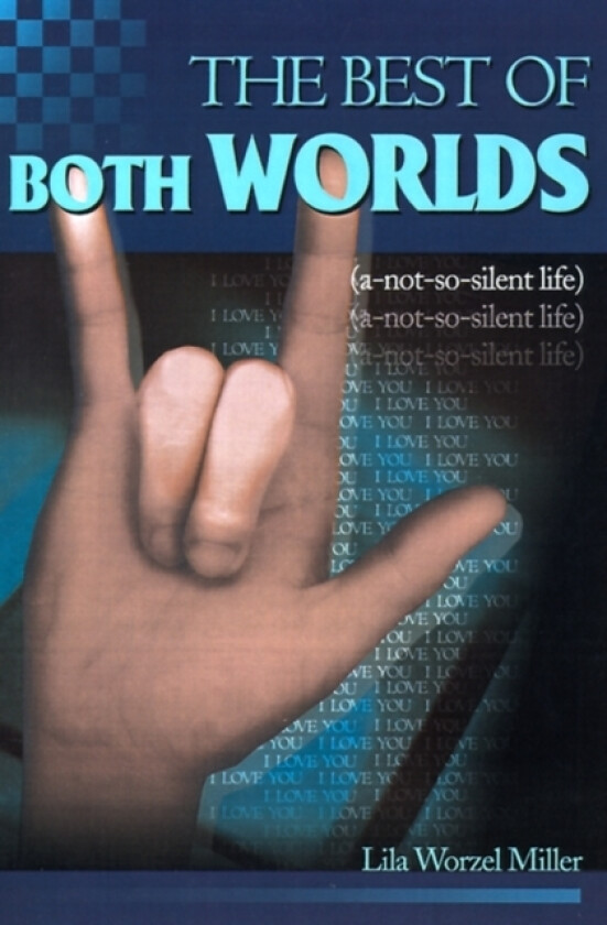 The Best of Both Worlds av Lila Worzel Miller (Paperback)