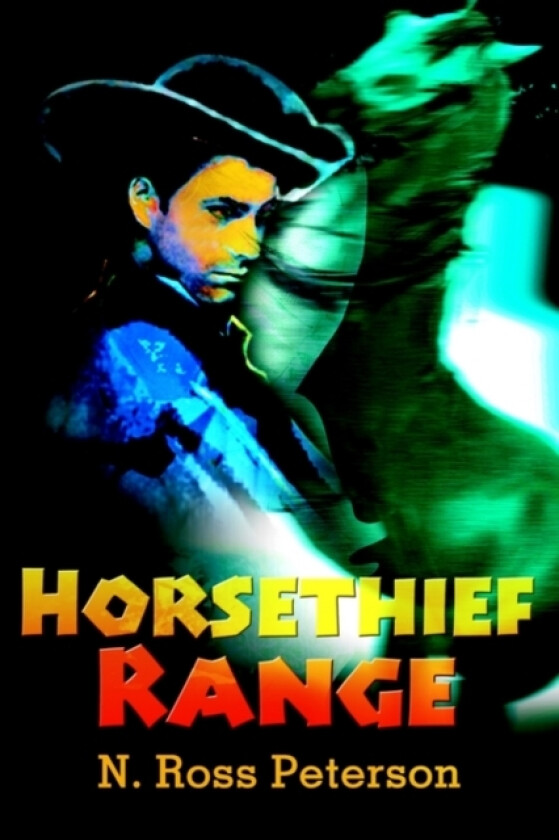 Horsethief Range av N Ross Peterson (Paperback)