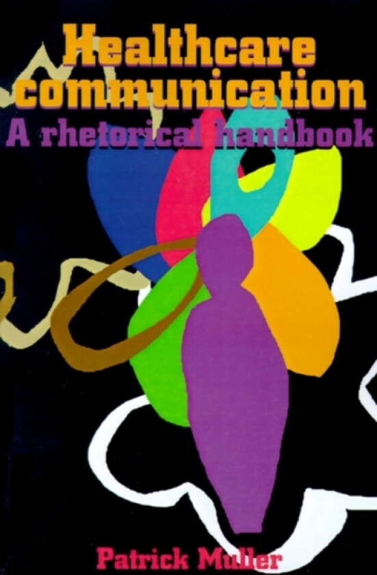 Healthcare Communication av Patrick Muller (Paperback)