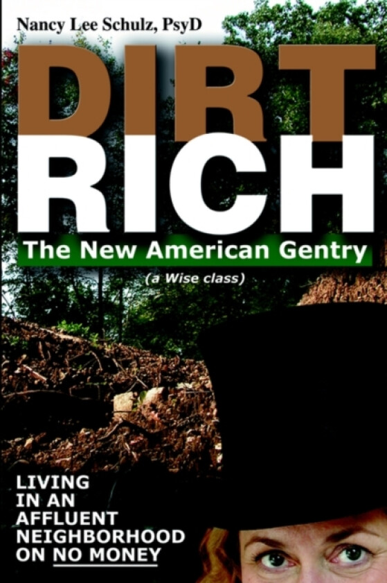 Dirt Rich av Nancy Lee Schulz (Paperback)