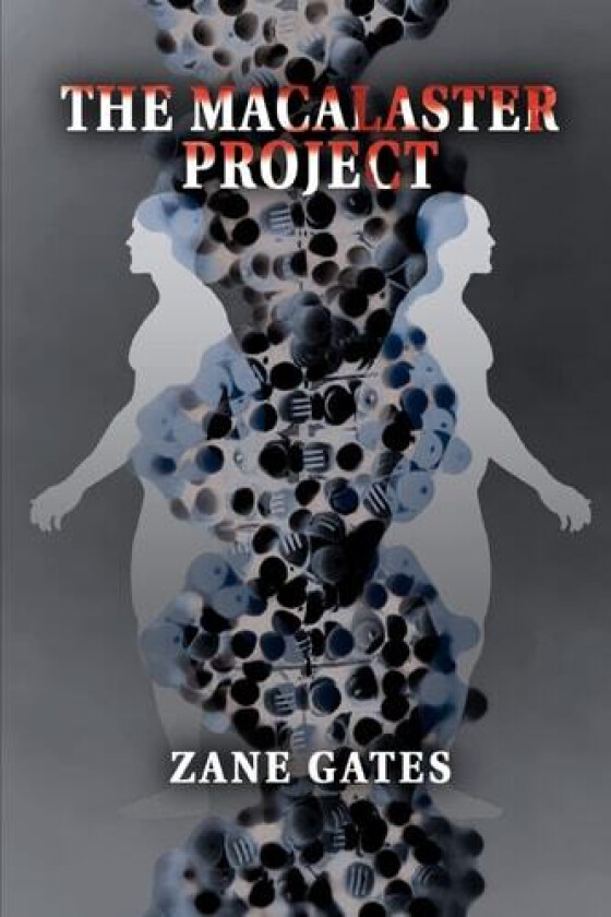 The MaCalaster Project av Dr Zane Gates (Paperback)