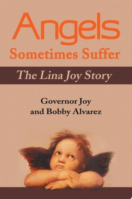 Angels Sometimes Suffer av Governor C Joy, Bobby Alvarez (Paperback)